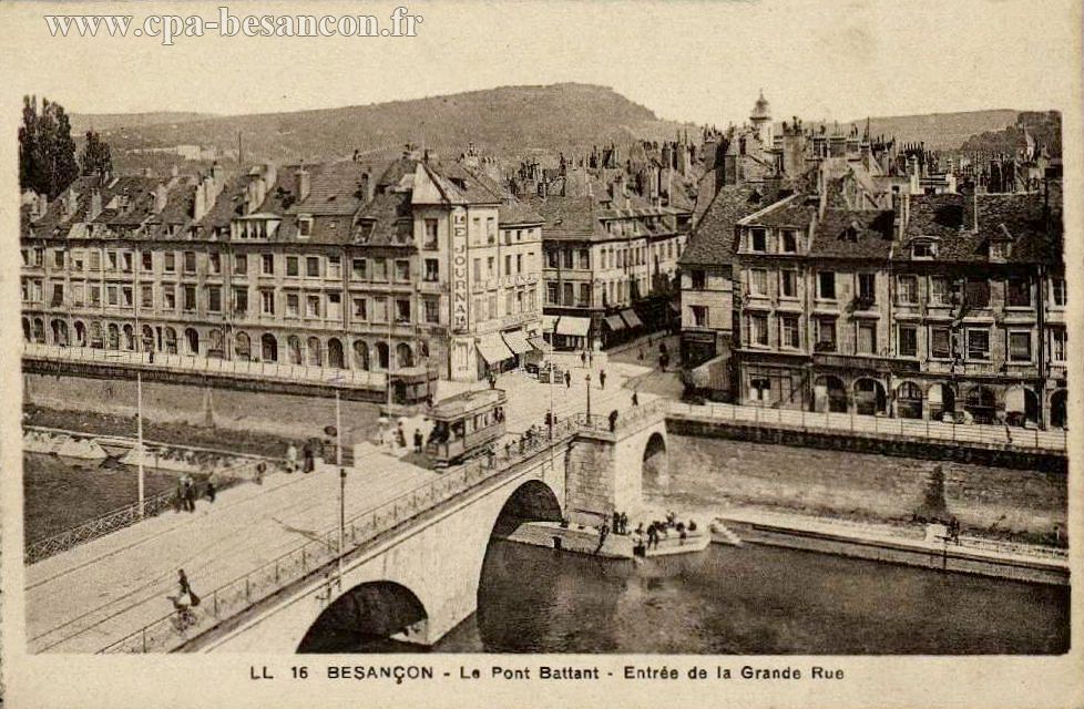 16 BESANÇON - Le Pont Battant - Entrée de la Grande Rue